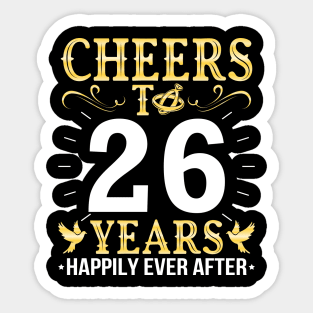 Cheers To 26 Years Happily Ever After Married Wedding Sticker